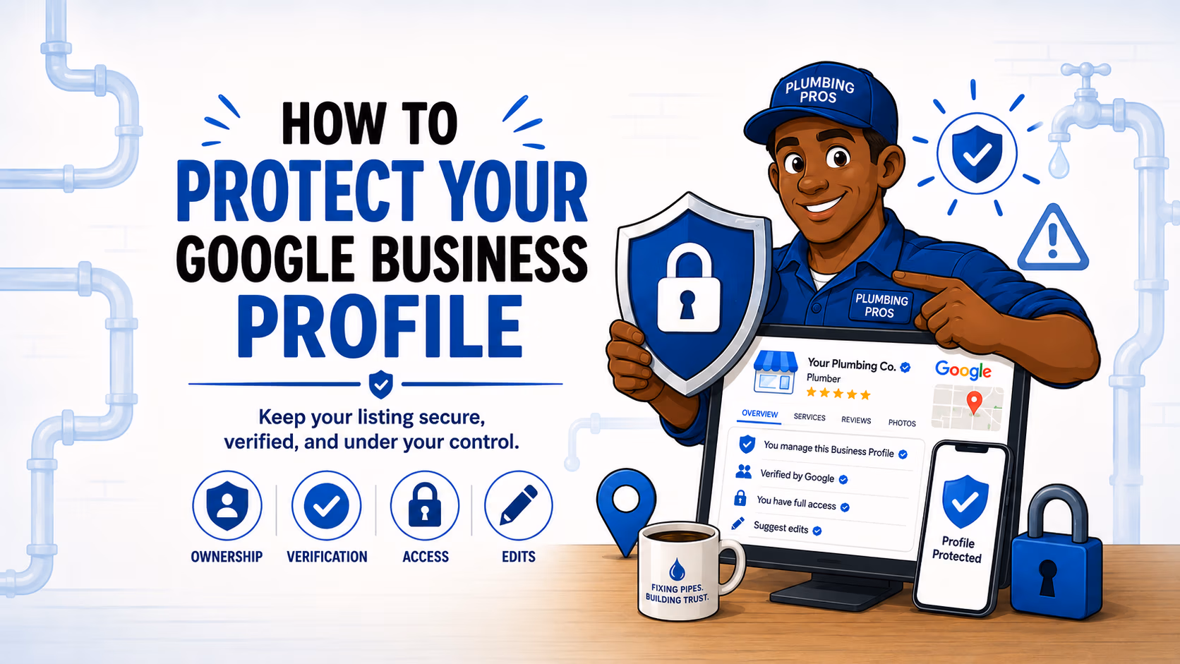 Plumber Marketing Success Podcast - How to protect your Google Business Profile