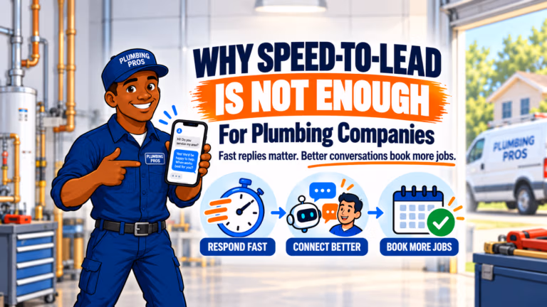 Why Speed-to-Lead is Not Enough for Plumbing Companies